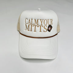 Calm Your Mitts Trucker Hat
